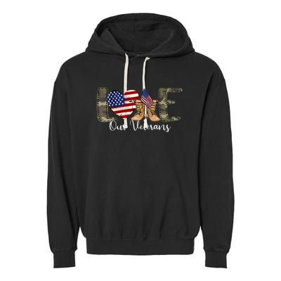 Love Our Veterans Day Proud Military American Flag Garment-Dyed Fleece Hoodie