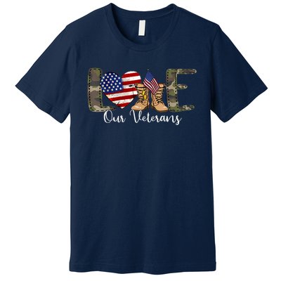 Love Our Veterans Day Proud Military American Flag Premium T-Shirt