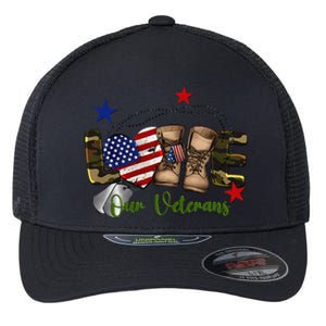 Love Our Veterans Day Proud Military American Flag Gift Flexfit Unipanel Trucker Cap