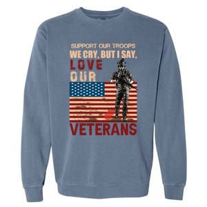 Love Our Veterans Retired Soldier U S Flag Gift Garment-Dyed Sweatshirt