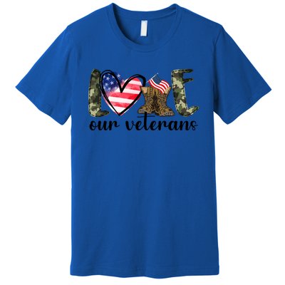 Love Our Veterans Gift American Flag Veterans Day Military Gift Premium T-Shirt