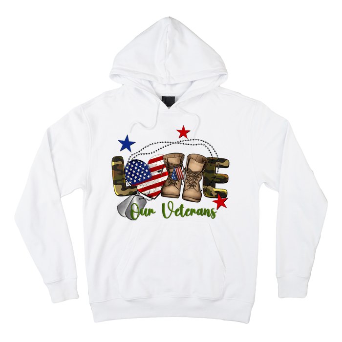 Love Our Veterans Day Proud Military American Hoodie