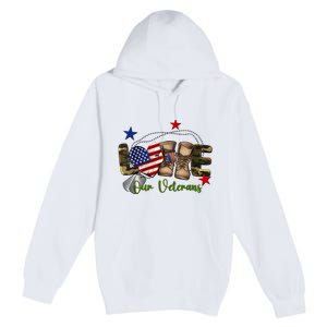 Love Our Veterans Day Proud Military American Premium Pullover Hoodie