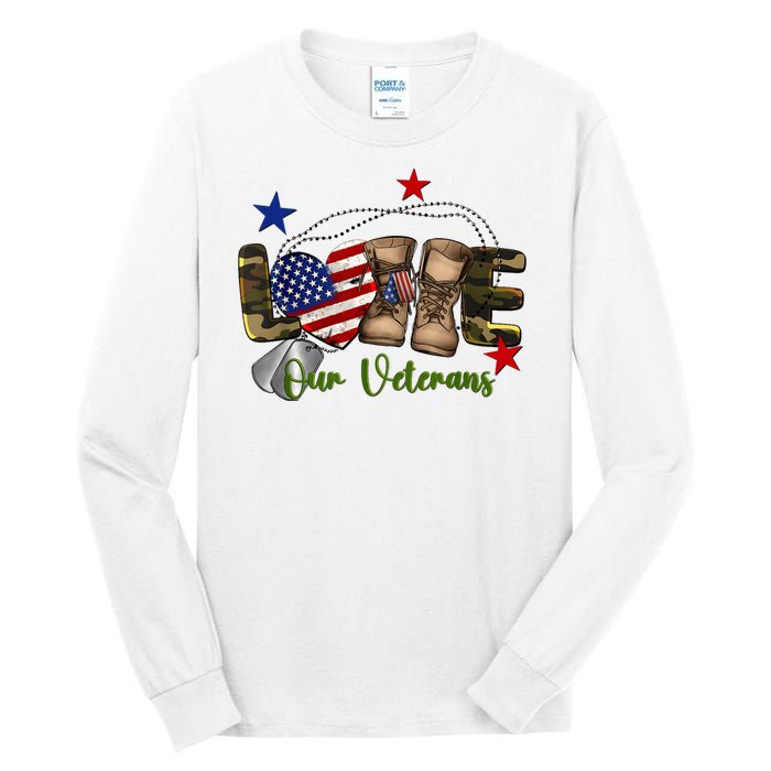 Love Our Veterans Day Proud Military American Tall Long Sleeve T-Shirt