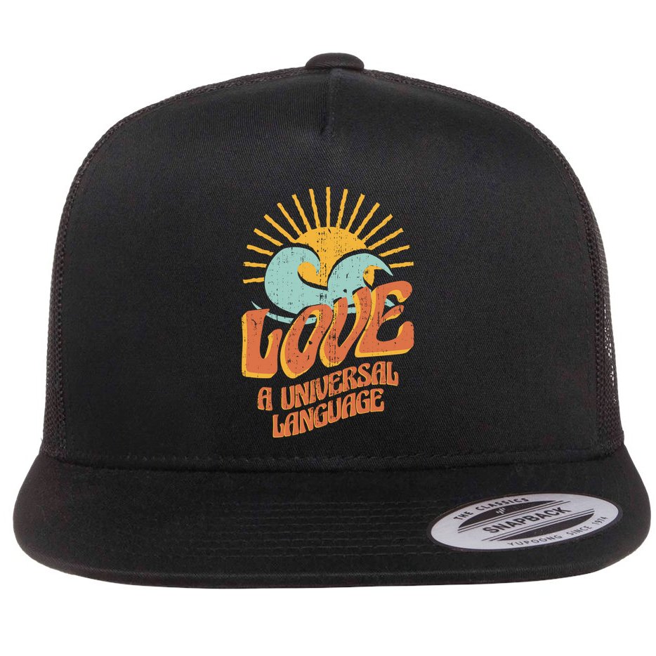 Love A Universal Language Flat Bill Trucker Hat