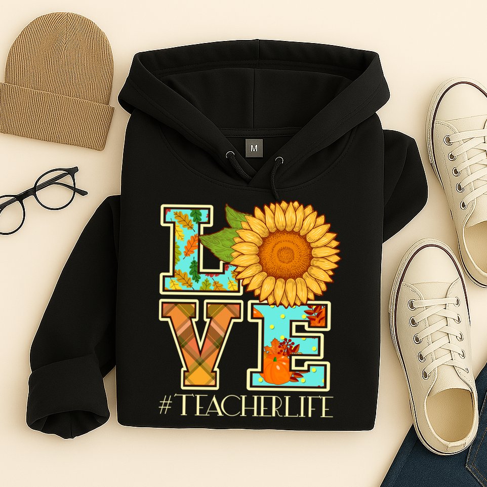Love Autumn Fall #Teacher Life Hoodie