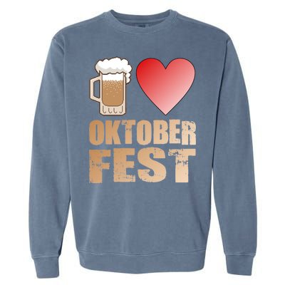 Love Beer Ocktoberfest Garment-Dyed Sweatshirt