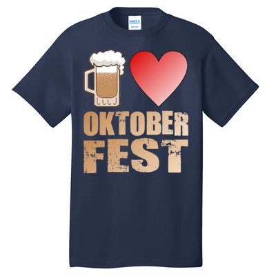 Love Beer Ocktoberfest Tall T-Shirt