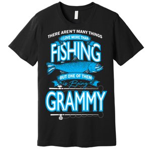 Love Being Grammy More Than Fishing Premium T-Shirt