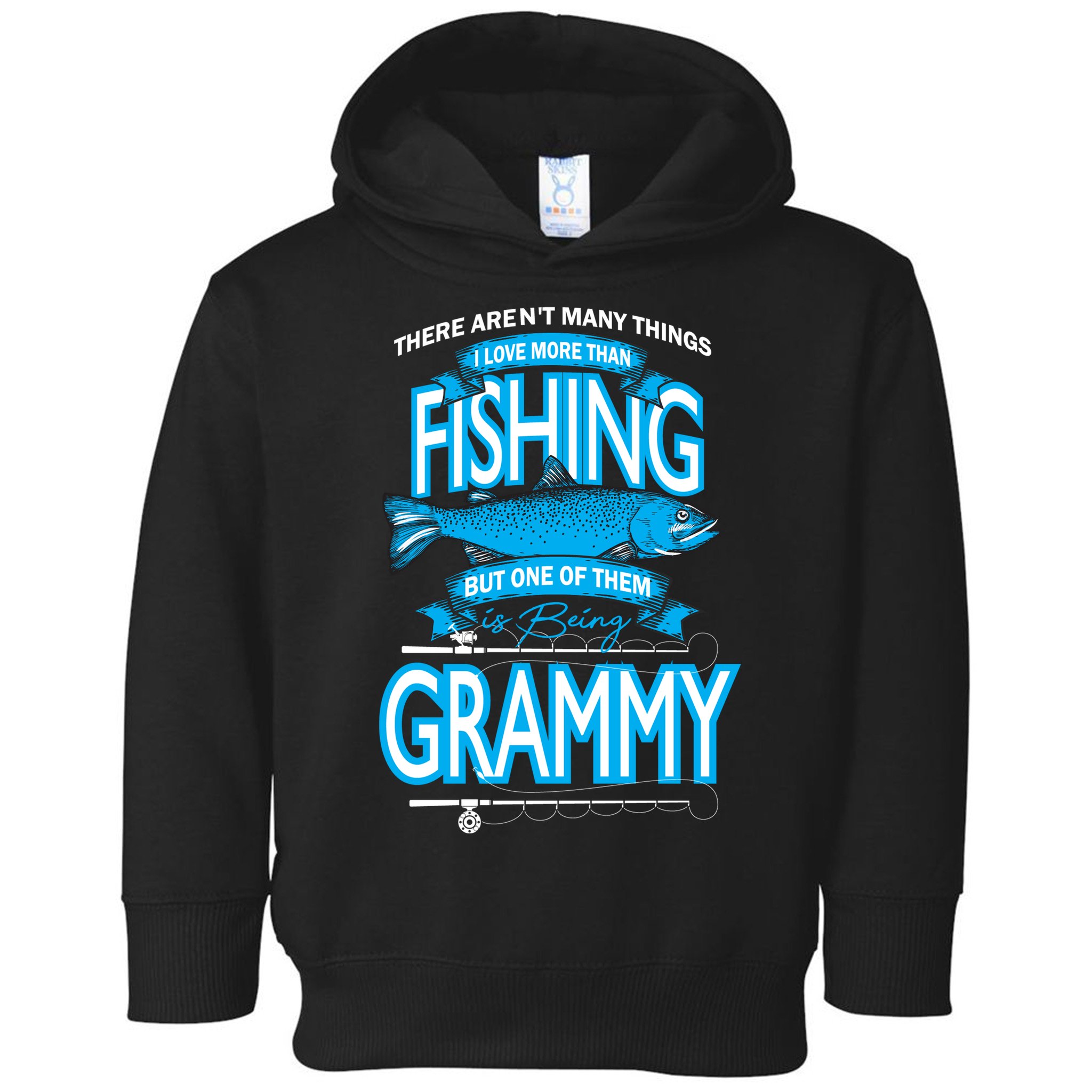 Love Being Grammy More Than Fishing Toddler Hoodie