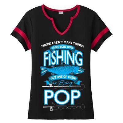 Love Being Pop More Than Fishing Ladies Halftime Notch Neck Tee