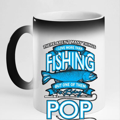 Love Being Pop More Than Fishing 11oz Black Color Changing Mug