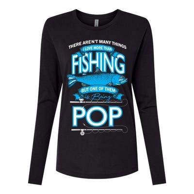 Love Being Pop More Than Fishing Womens Cotton Relaxed Long Sleeve T-Shirt