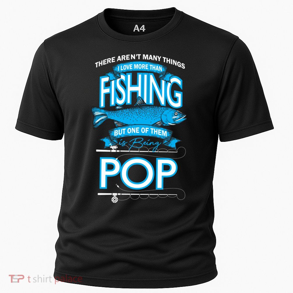 Love Being Pop More Than Fishing Performance Shirt