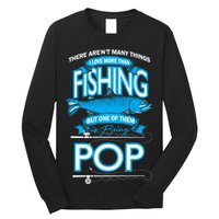 Love Being Pop More Than Fishing Long Sleeve Shirt