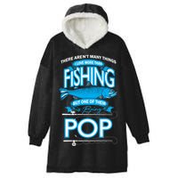 Love Being Pop More Than Fishing Hooded Wearable Blanket