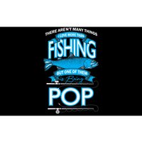 Love Being Pop More Than Fishing Bumper Sticker