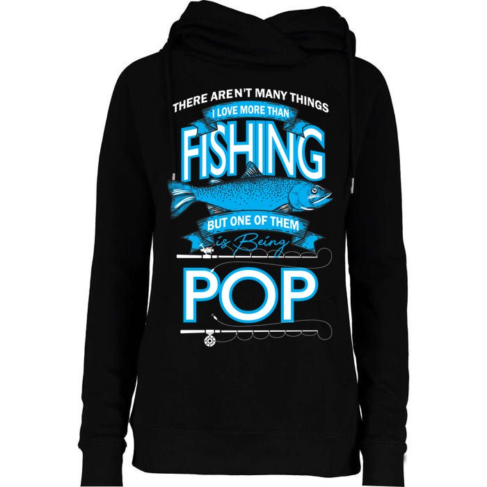 Love Being Pop More Than Fishing Womens Funnel Neck Pullover Hood