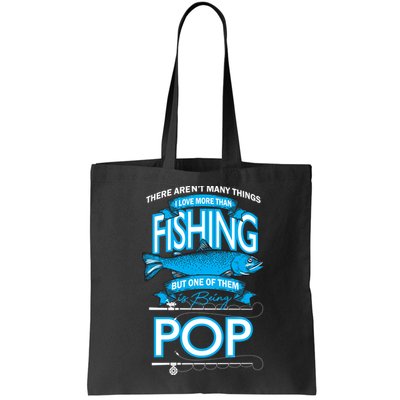 Love Being Pop More Than Fishing Bag