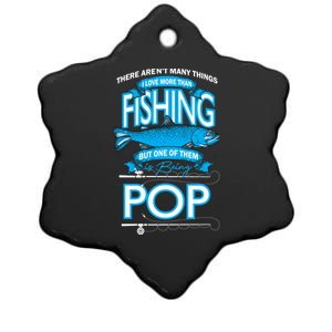 Love Being Pop More Than Fishing Ceramic Star Ornament