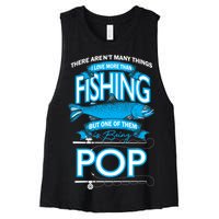 Love Being Pop More Than Fishing Women's Racerback Cropped Tank