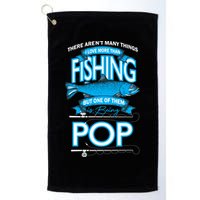 Love Being Pop More Than Fishing Golf Towel