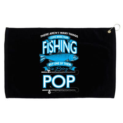 Love Being Pop More Than Fishing Grommeted Golf Towel