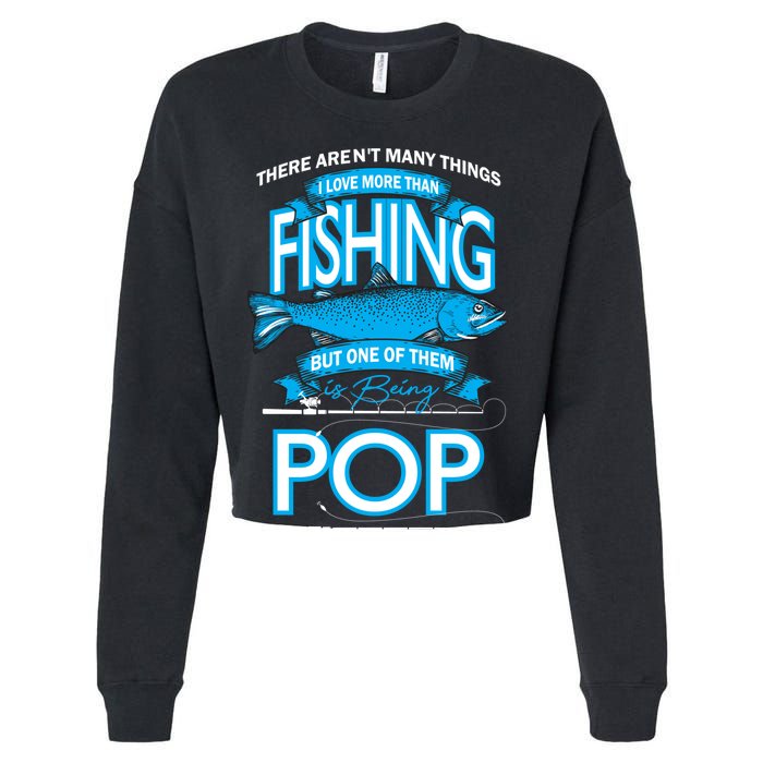 Love Being Pop More Than Fishing Cropped Pullover Crew