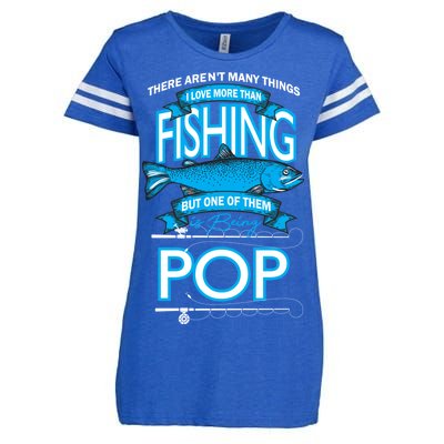 Love Being Pop More Than Fishing Enza Ladies Jersey Football T-Shirt