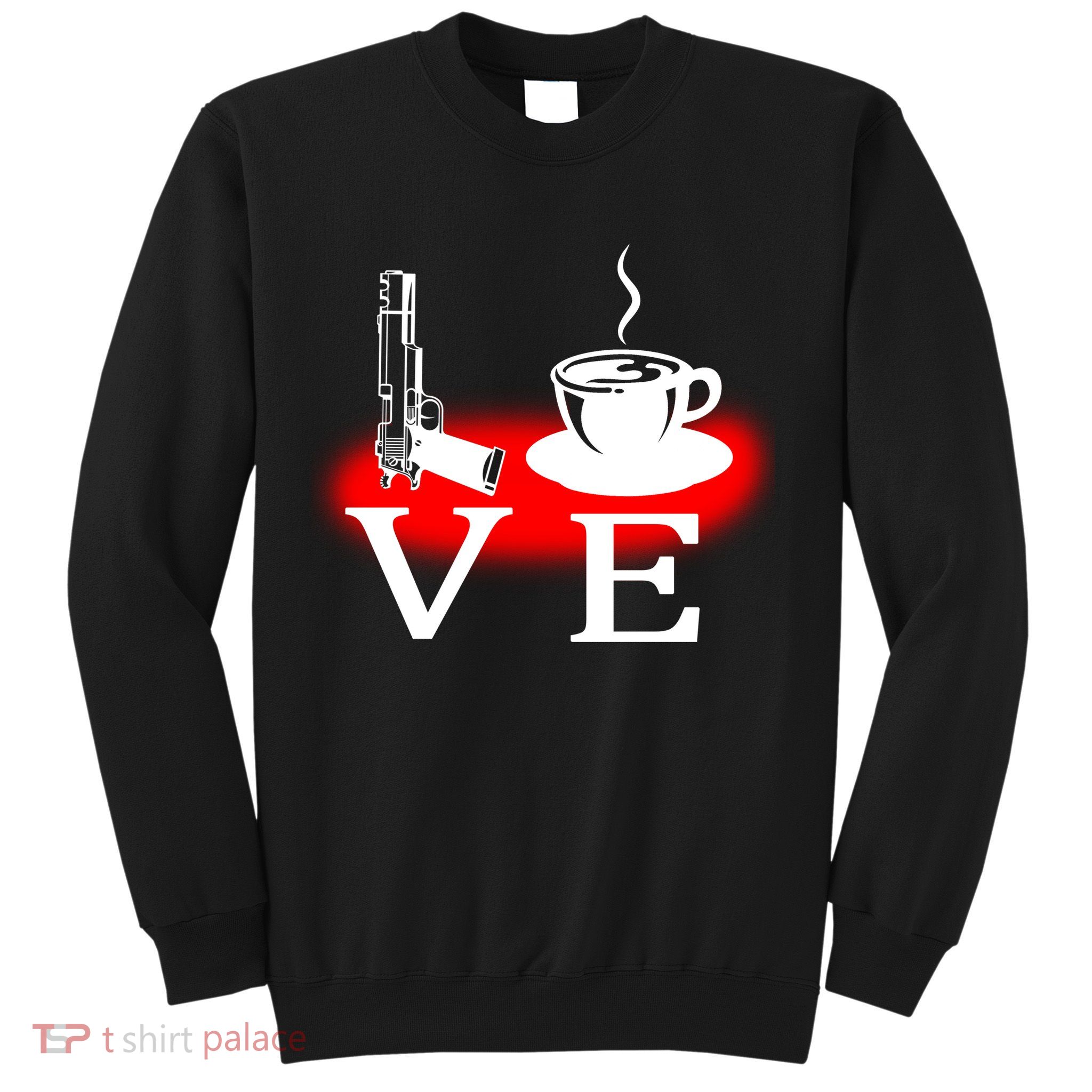 Love Coffee And Guns Sweatshirt
