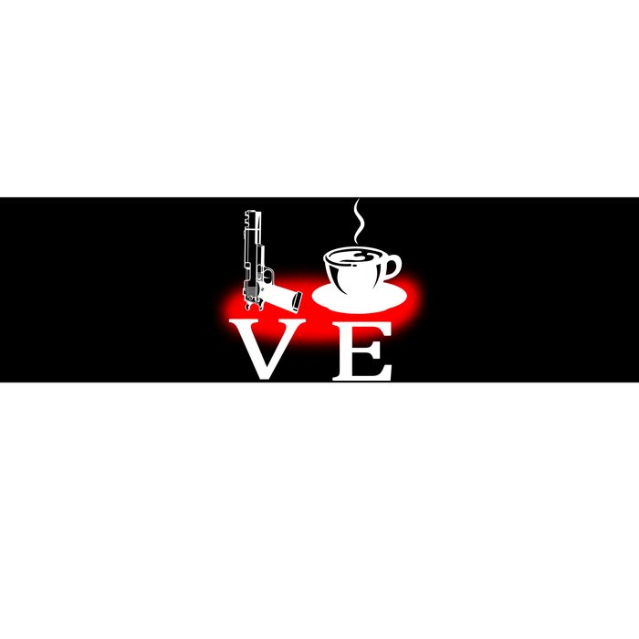 Love Coffee And Guns Bumper Sticker