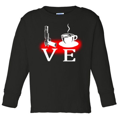 Love Coffee And Guns Toddler Long Sleeve Shirt