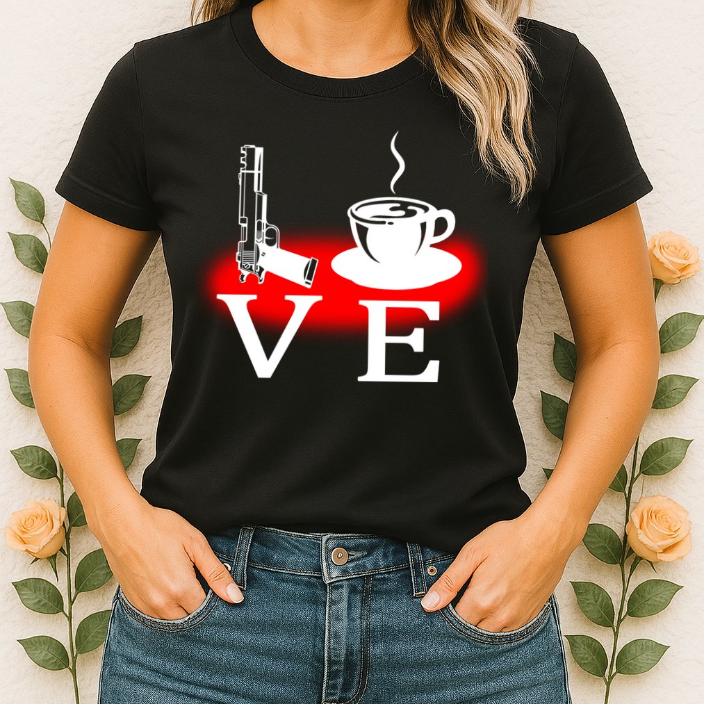 Love Coffee And Guns Womens T-Shirt