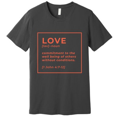 Love Definition John 4:7-12 Premium T-Shirt