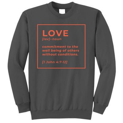 Love Definition John 4:7-12 Tall Sweatshirt