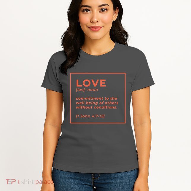 Love Definition John 4:7-12 Womens T-Shirt
