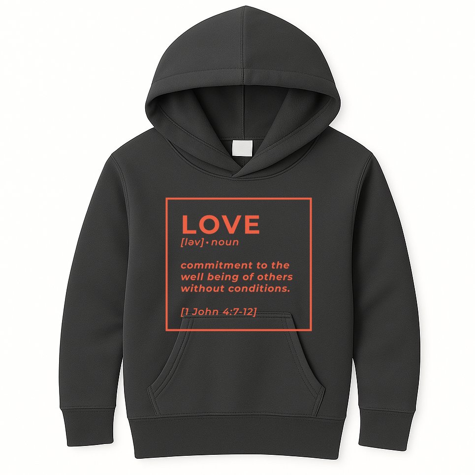 Love Definition John 4:7-12 Kids Hoodie