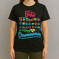 Love Doesn't Count Chromosomes T-Shirt