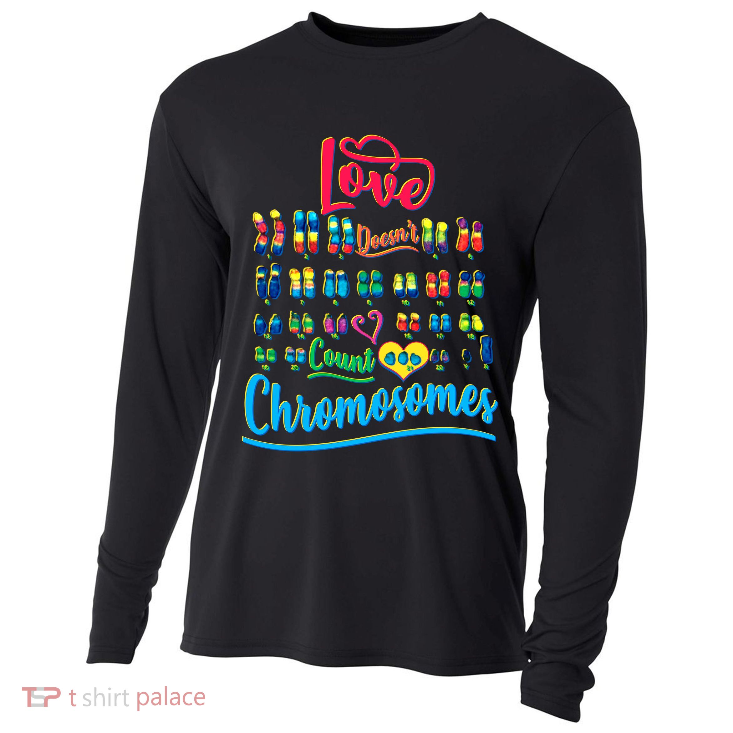 Love Doesn't Count Chromosomes Cooling Performance Long Sleeve Crew