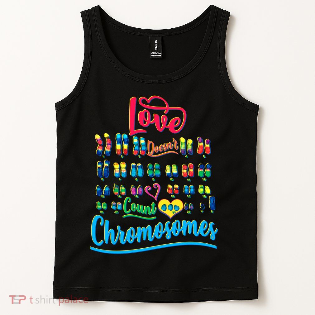 Love Doesn't Count Chromosomes Tank Top
