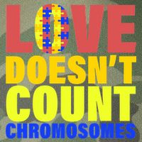 Love Doesn't Count Chromosomes Down Syndrome Legacy Tie Dye Trucker Hat