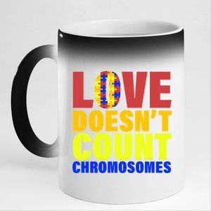 Love Doesn't Count Chromosomes Down Syndrome 11oz Black Color Changing Mug