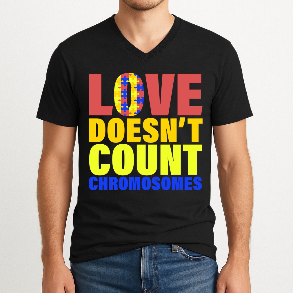 Love Doesn't Count Chromosomes Down Syndrome V-Neck T-Shirt