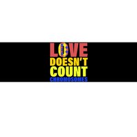 Love Doesn't Count Chromosomes Down Syndrome Bumper Sticker