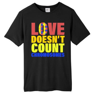 Love Doesn't Count Chromosomes Down Syndrome Tall Fusion ChromaSoft Performance T-Shirt