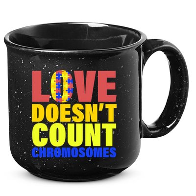 Love Doesn't Count Chromosomes Down Syndrome 15oz Campfire Ceramic Mug