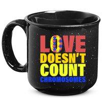 Love Doesn't Count Chromosomes Down Syndrome 15oz Campfire Ceramic Mug