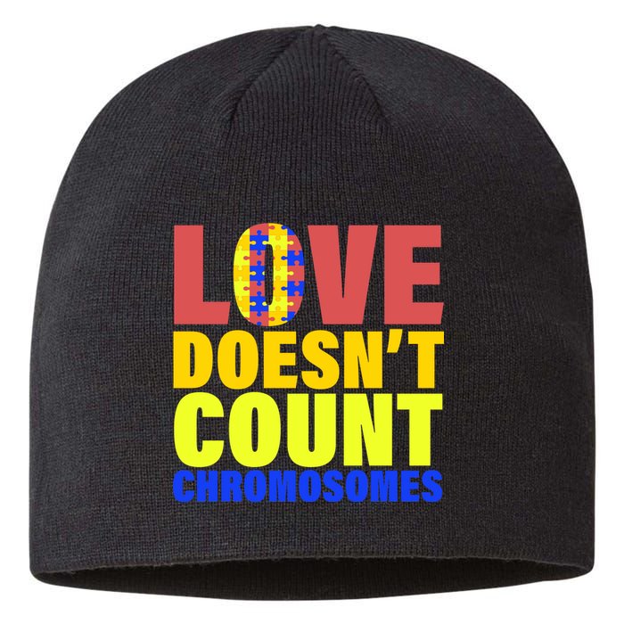 Love Doesn't Count Chromosomes Down Syndrome Sustainable Beanie