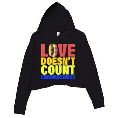 Love Doesn't Count Chromosomes Down Syndrome Crop Fleece Hoodie