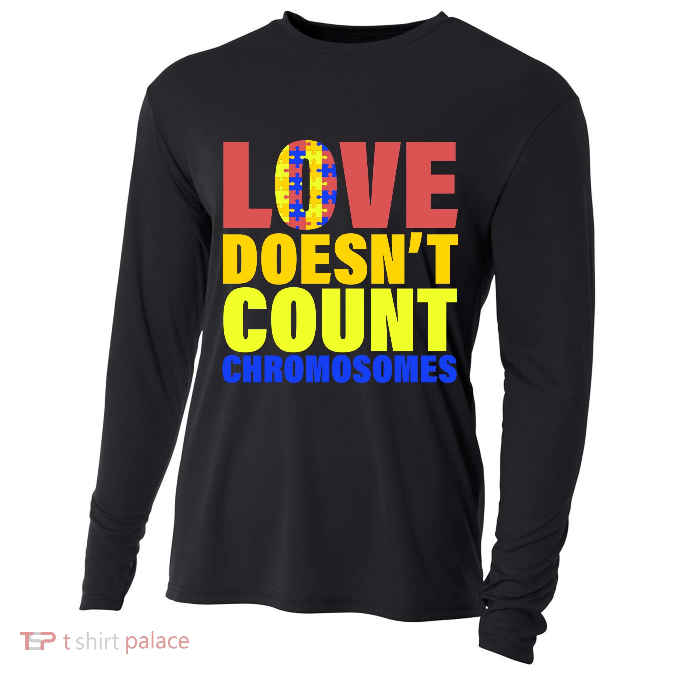 Love Doesn't Count Chromosomes Down Syndrome Cooling Performance Long Sleeve Crew